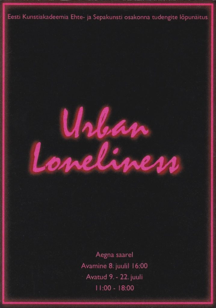 Näituse nimeks on Urban Loneliness ning korraldajaiks Eesti Kunstiakadeemia Ehte- ja Sepakunsti osakonna tudengid